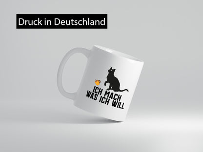 Ich mach was will | Katze Katzenliebhaber Egoist lustig Tierliebhaber Humor