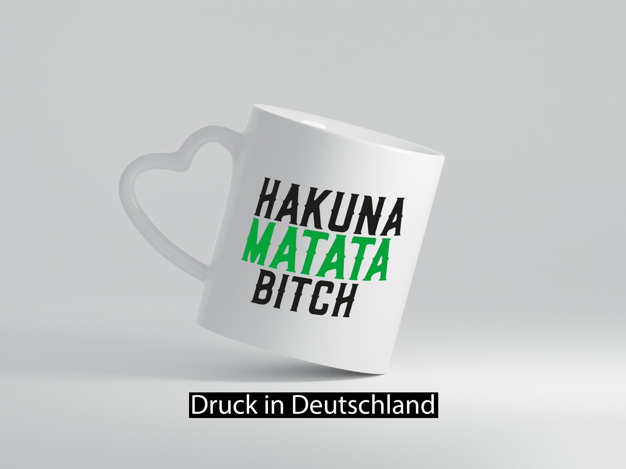 Hakuna Matata Bitch | Keine Sorgen Teenager Spruch Geschenkidee Humor Tasse