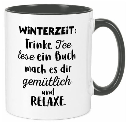 Winterzeit Trinke Tee und mach es dir Gemütlich Geschenkidee Humor Tasse