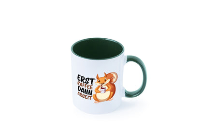 Erst Kaffee dann Arbeit | Büro Eichhörnchen Kaffeefreund Humor Kollegen