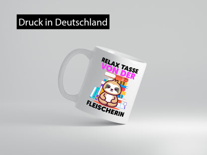 Relax Tasse: Fleischerin | Schlachterei Geschenkidee Humor Tasse