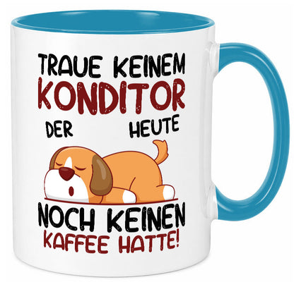 Traue keinem Konditor | Konditorei Humor Geschenkidee Tasse