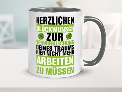 Verwirklichung deiner Träume | Stellenwechel Kollege Humor Arbeit Kollegen Büro