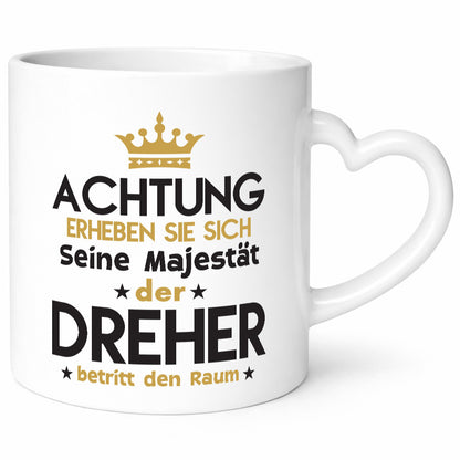 Seine Majestät Dreher | Fräser lustig Humor Geschenkidee Geschenk Tasse