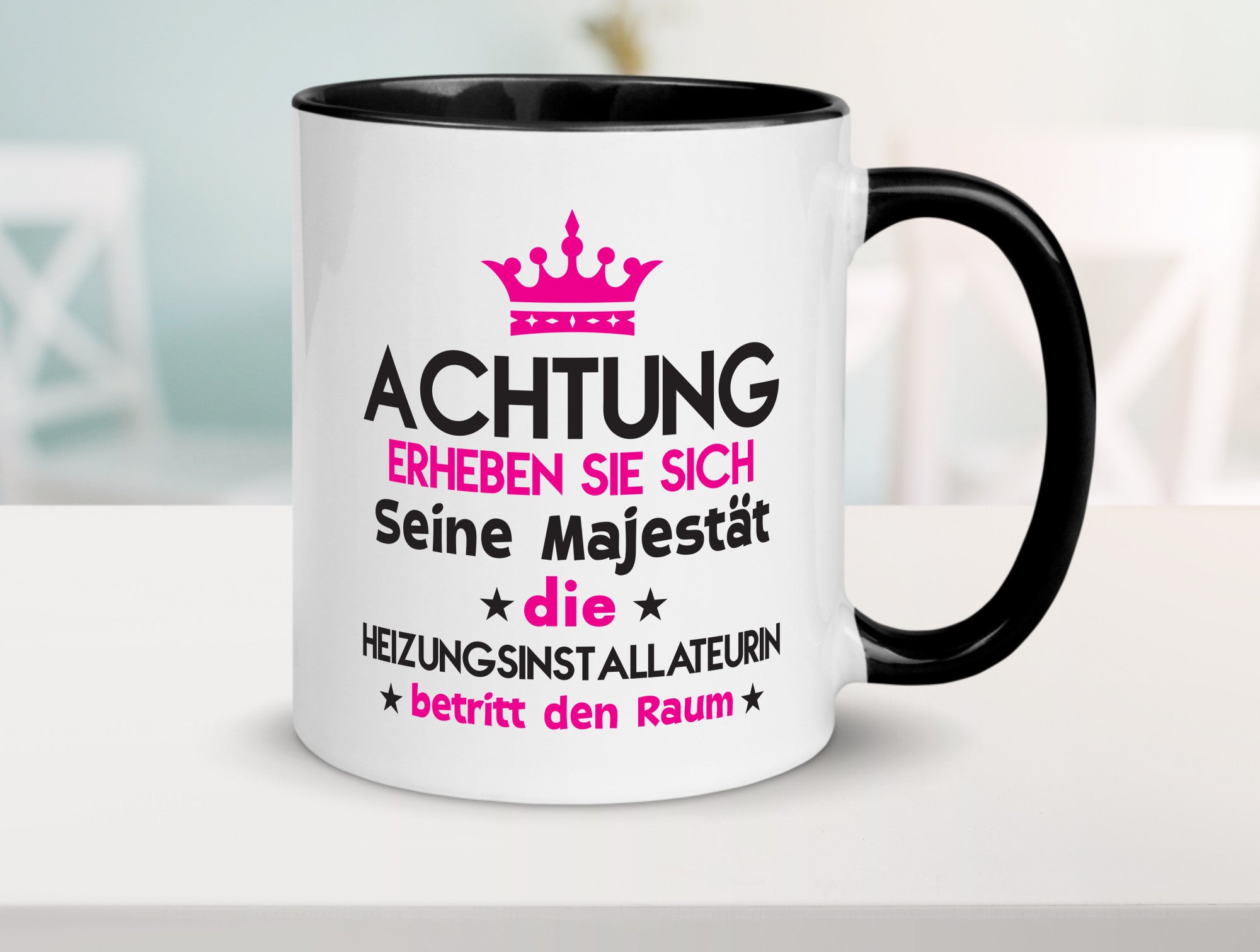 Seine Majestät Heizungsinstallateurin | Heizung Geschenkidee Humor Tasse