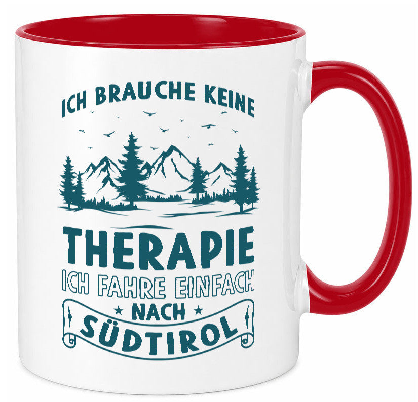 Keine Therapie, ich muss nach Südtirol | Berge Wald Geschenkidee Humor Tasse