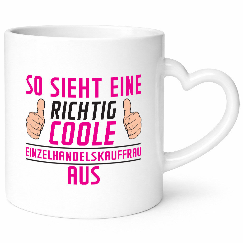 Richtig Coole Einzelhandelskauffrau | Einzelhandel Geschenkidee Humor Tasse
