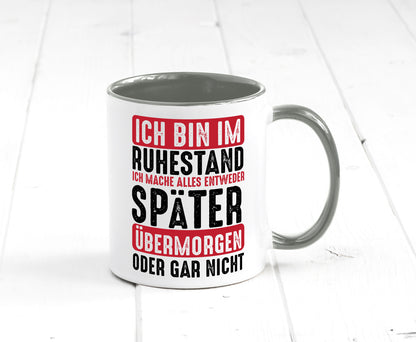 Ich mache alles später oder gar nicht | Rentner Ruhestand Geschenkidee Jubiläum