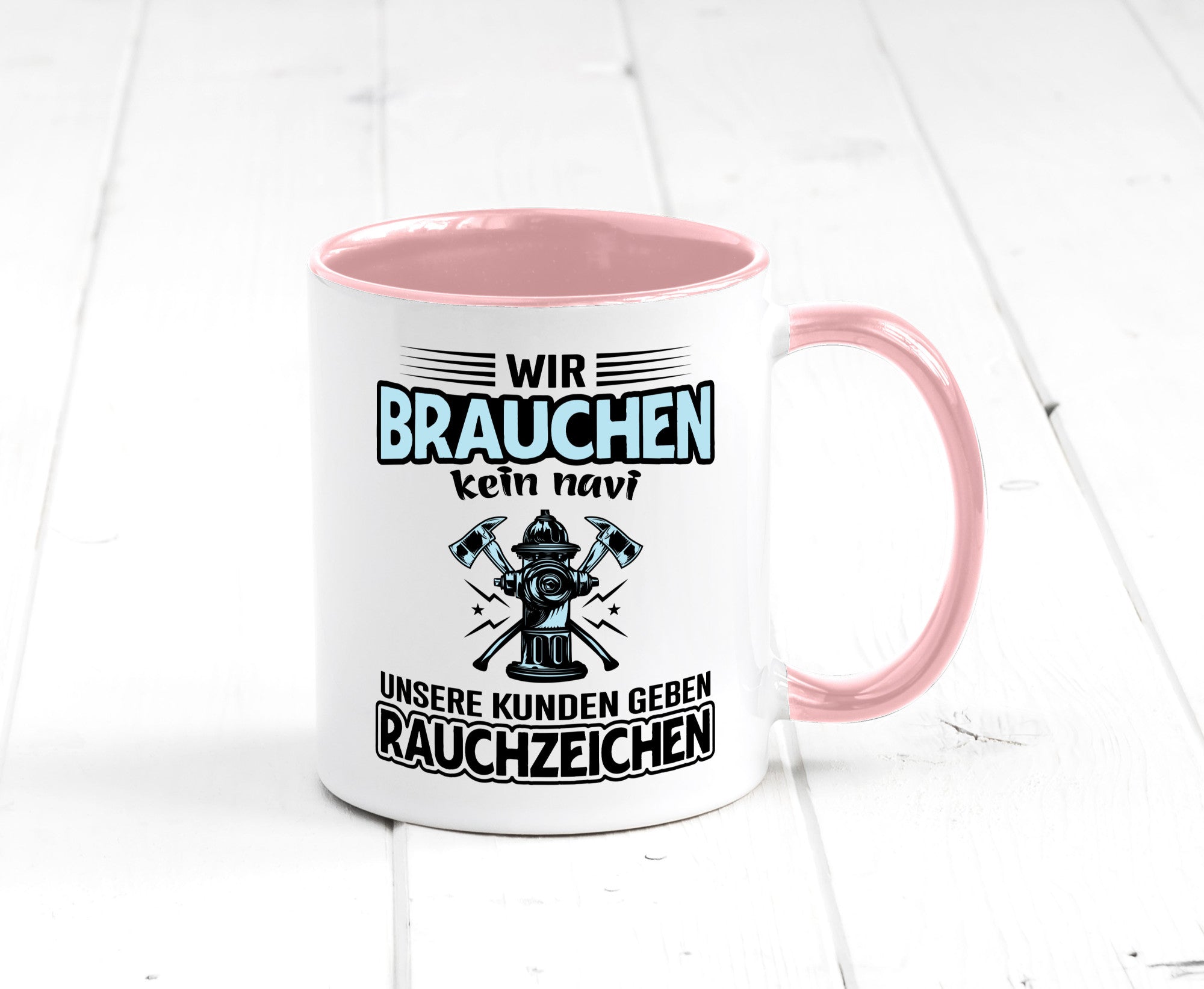 Wir brauchen kein Navi unsere Kunden geben Rauchzeichen lustiger Spruch