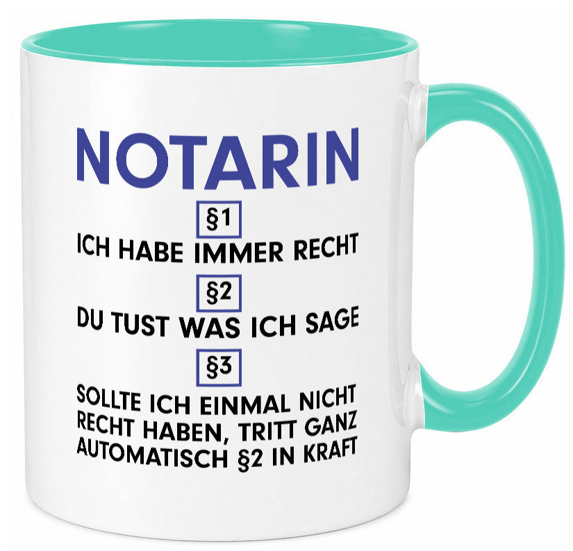 Ich habe immer Recht Notarin | Juristin v2 lustiger Spruch Geschenk Humor
