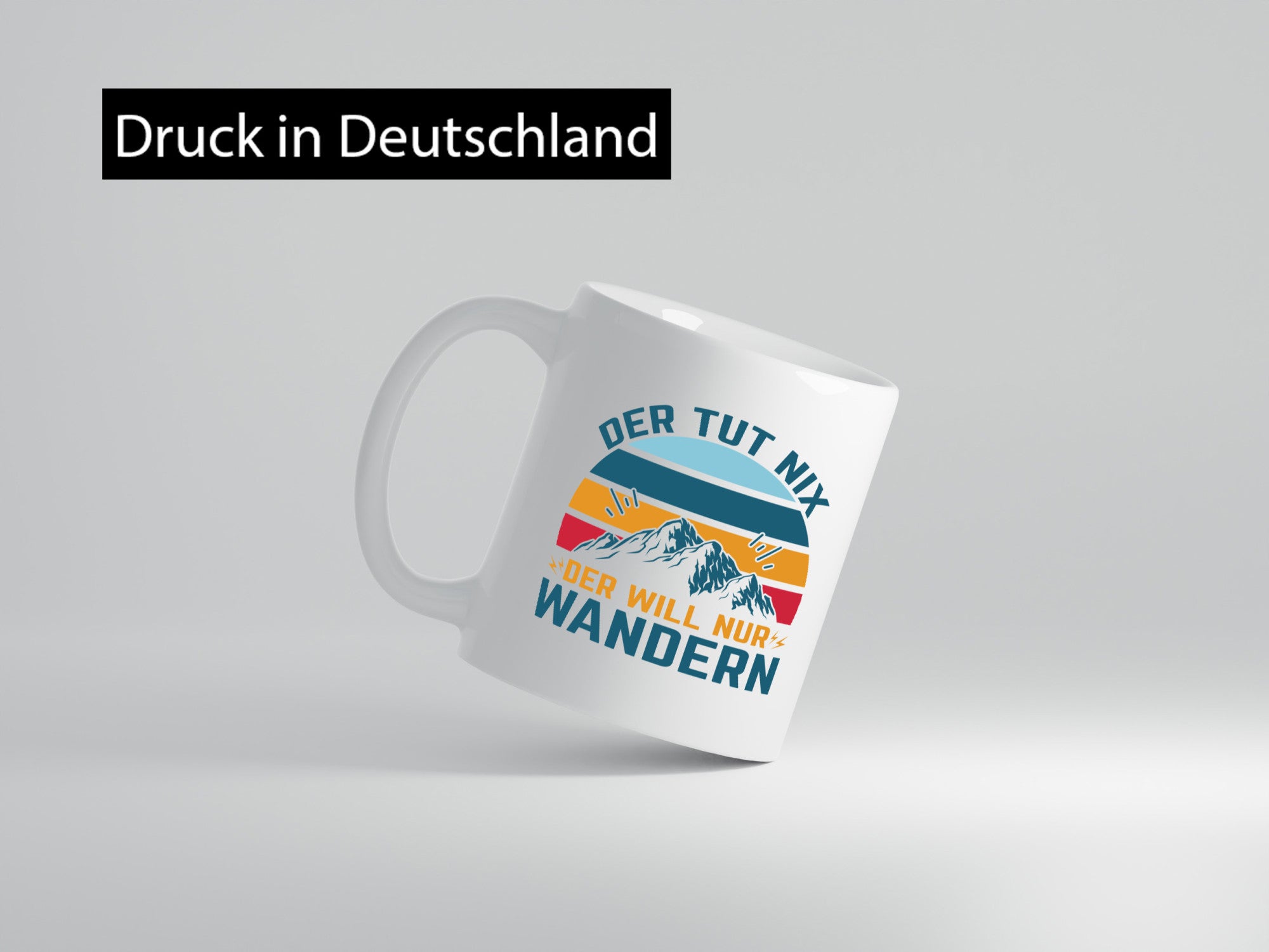 Tut nix, will nur wandern | Berge v2 Humor Geschenkidee Tasse