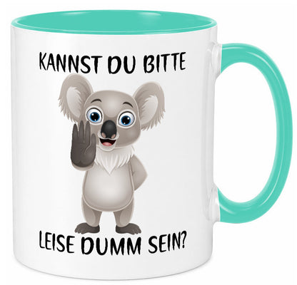 Bitte leise dumm sein | frecher Koala Flüstern Comic Humor Geschenkidee Tasse