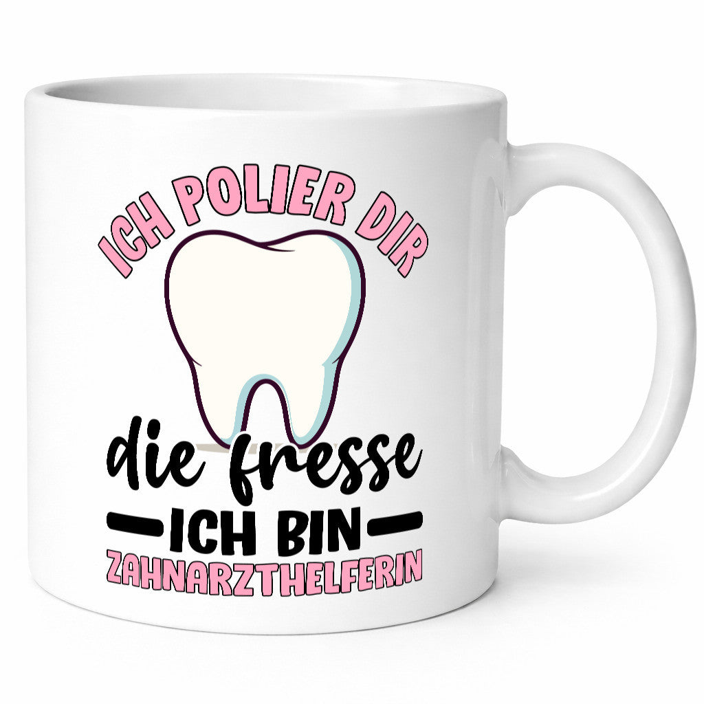 Ich polier dir die Fresse | Zahnarzthelferin Zahnarzt lustig Humor Geschenkidee