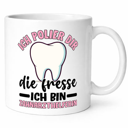 Ich polier dir die Fresse | Zahnarzthelferin Zahnarzt lustig Humor Geschenkidee