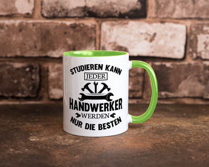 Studieren kann jeder | Handwerker nur die besten handwerk lustig Humor