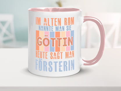 Heute sagt man: Försterin | Forst Arbeit lustig Kollegen Büro Geschenk Tasse