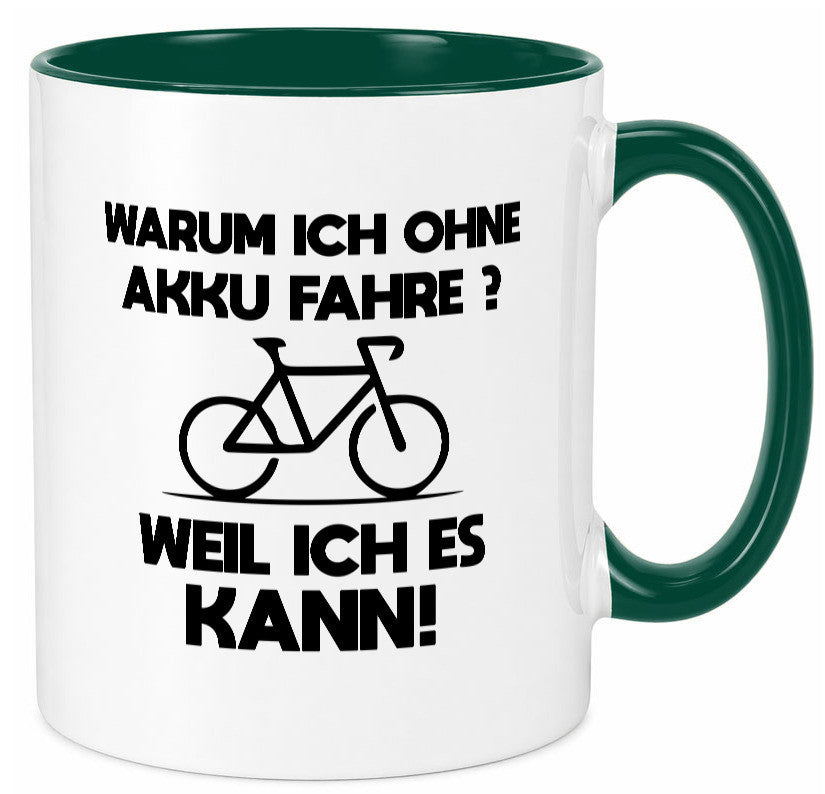 Warum ich ohne Akku fahre weil ichs kann | Radfahren Geschenk Humor