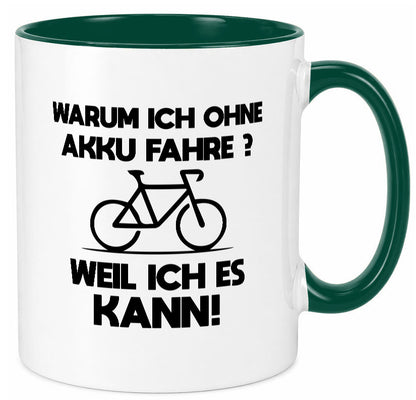 Warum ich ohne Akku fahre weil ichs kann | Radfahren Geschenk Humor