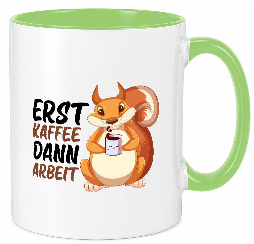 Erst Kaffee dann Arbeit | Büro Eichhörnchen Kaffeefreund Humor Kollegen