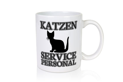Katzen Service Personal | Katzenbesitzer Tasse Humor lustiger Spruch Geschenk
