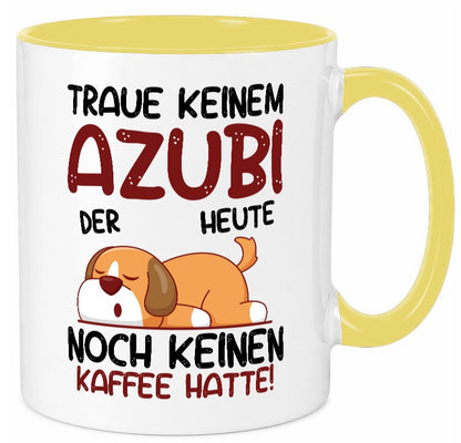 Traue keinem Azubi | Ausbildung Lehre Lehrling Geschenkidee Humor Tasse