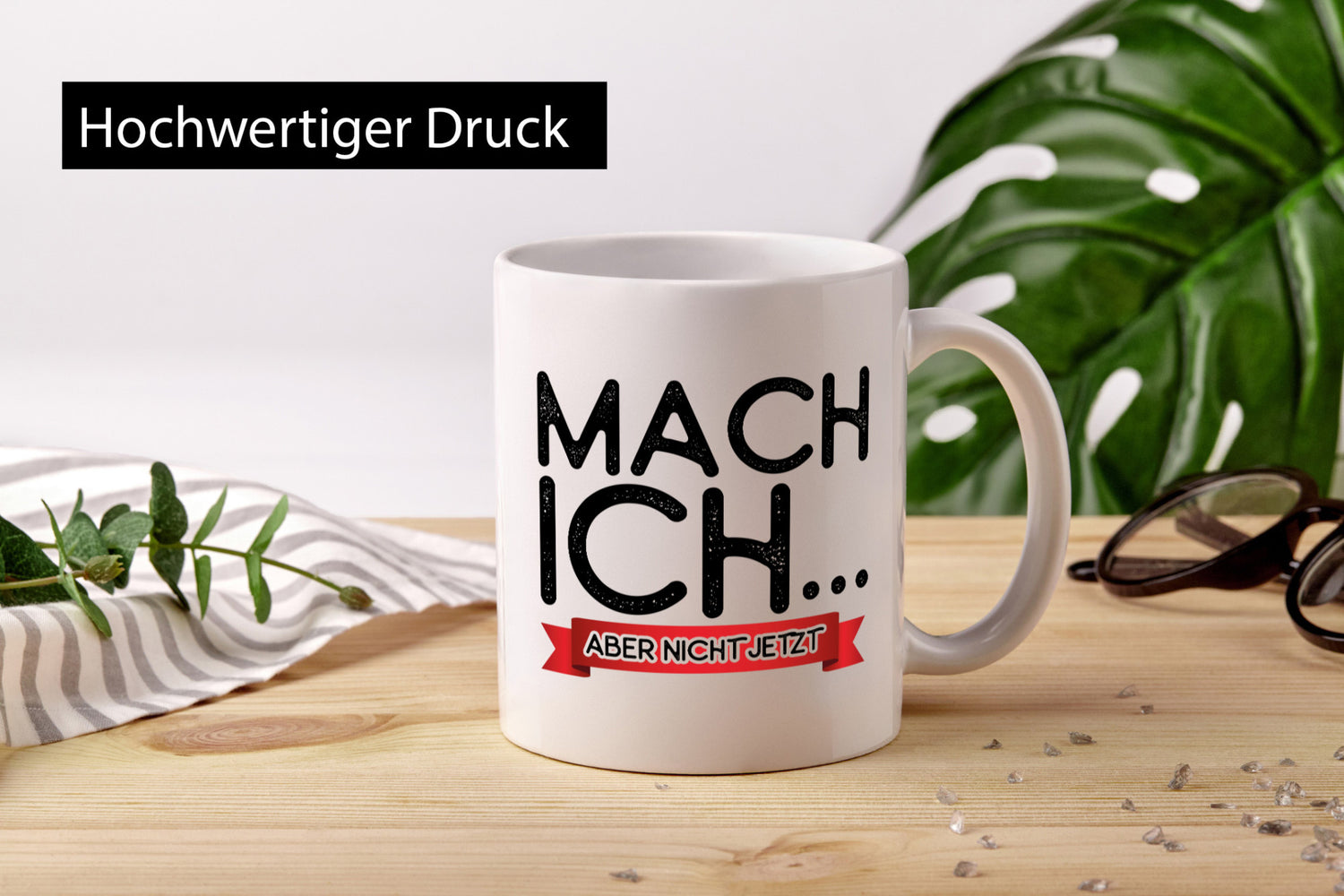 Mach ich, aber nicht jetzt lustiger Spruch Geschenk Humor Geschenkidee Tasse