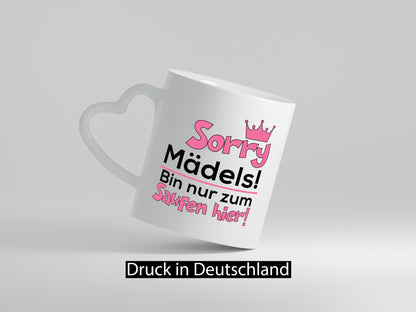 Sorry Mädels | Party Freunde Trinken lustiger Spruch Geschenk Humor