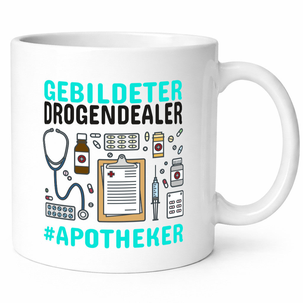 Apotheker Tasse | gebildeter Drogendealer Pharmazie Geschenk Humor Geschenkidee