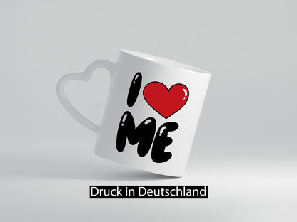 I love me vl2 Humor Geschenkidee Tasse