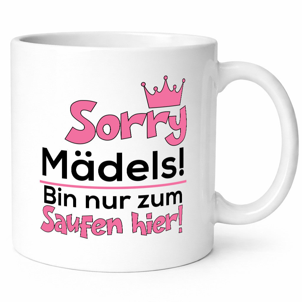 Sorry Girls | Party Freunde Trinken lustiger Spruch Geschenk Humor