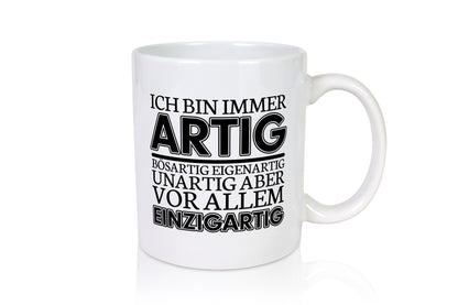 Immer einzigartig | Spruch Tasse witziges Statement Humor Geschenkidee