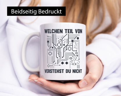 Welchen teil von verstehst du nicht | technik Humor Geschenkidee Tasse