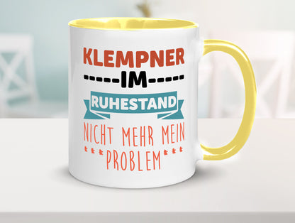 Klempner im ruhestand nicht mehr mein Problem Geschenkidee Jubiläum Humor Tasse