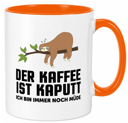 kaffee ist kaputt ich bin noch müde | Faultier schlafen Geschenkidee Tasse