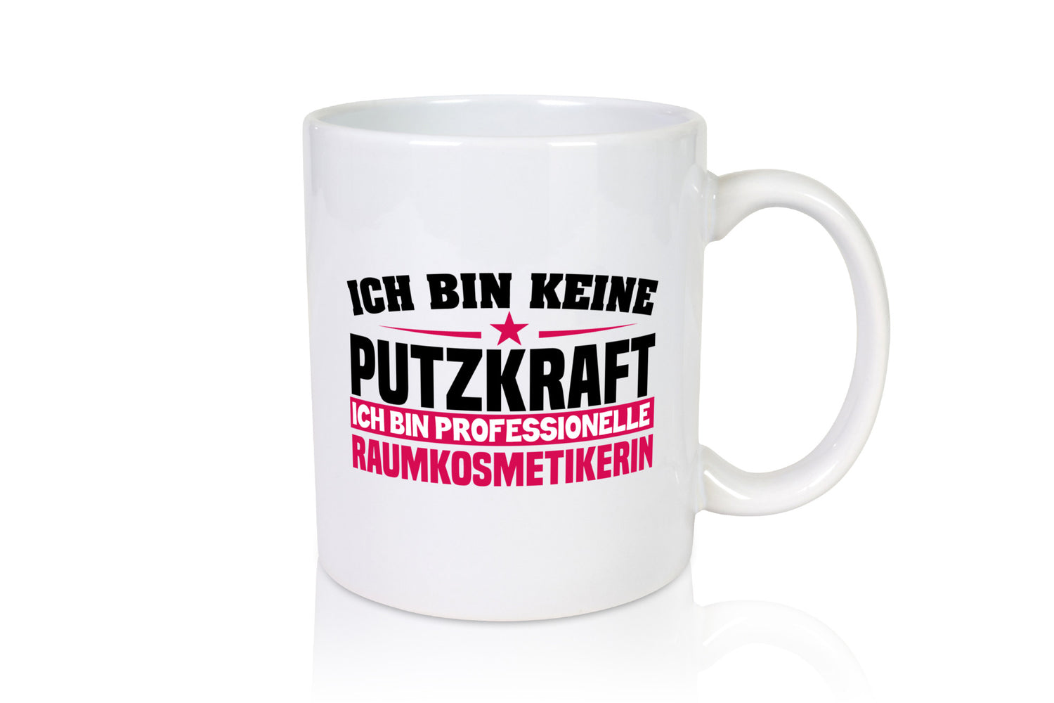 Raumkosmetikerin | Putzkraft Tasse Beruf Reinigung lustiger Spruch Geschenk