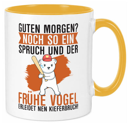 Guten Morgen | Bär Der frühe Vogel erledidet Kiferbruch Humor Geschenkidee Tasse