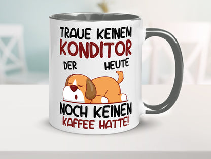 Traue keinem Konditor | Konditorei Humor Geschenkidee Tasse