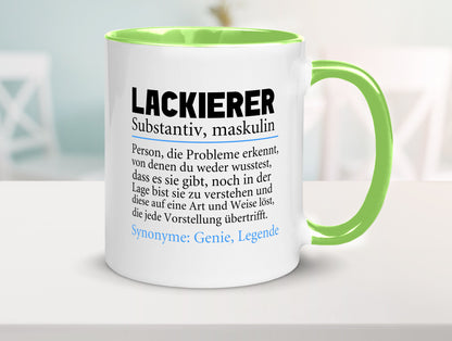 Lackierer | Beruf Spruch Definition lackieren lustiger Geschenk Arbeit Kollegen