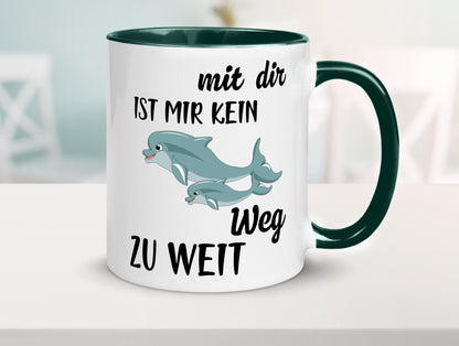 Mir dir ist kein weg zu weit | Delphin Beste Freunde Humor Geschenkidee Tasse