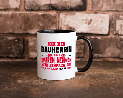 Bauherrin Tasse | witziger Spruch Hausbau Chefin lustig Arbeit Kollegen Büro