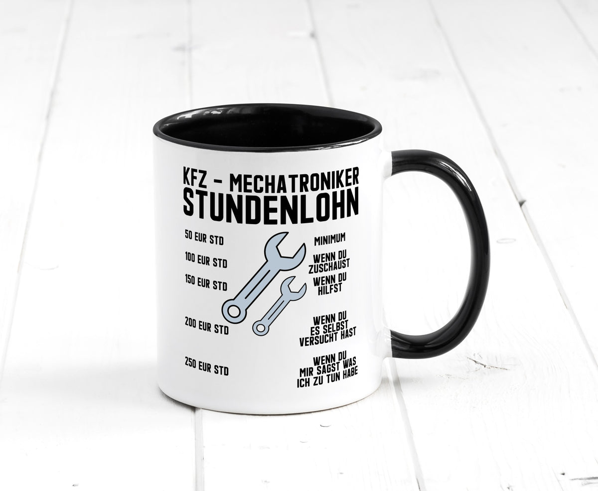KFZ Mechatroniker | Stundenlohn Automechaniker Spruch Humor Geschenkidee Tasse