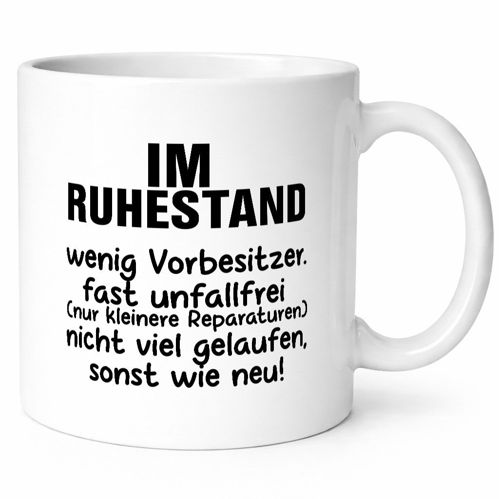 Im Ruhestand | fast wie neu Rente Rentner Pension lustig Jubiläum Geschenk Tasse