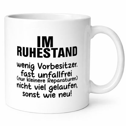 Im Ruhestand | fast wie neu Rente Rentner Pension lustig Jubiläum Geschenk Tasse