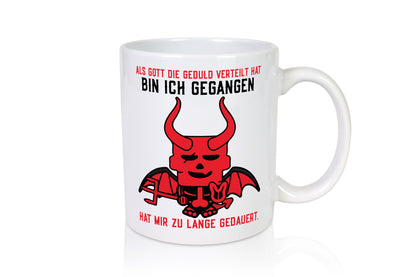 Als Gott die Geduld verteilt hat | Teufel Comic Ungeduldig lustig Humor
