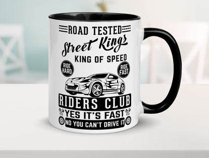 Street Kings Humor Geschenkidee Tasse
