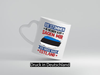 Estland | Urlaub Stimmen in meinem Kopf Traumland Geschenkidee Humor Tasse