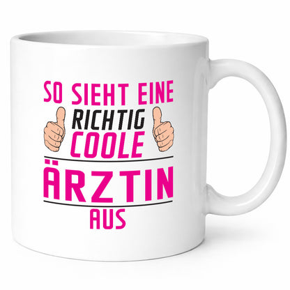 Richtig Coole Ärztin | Medizin Doktorin Fachärztin Geschenkidee Humor Tasse