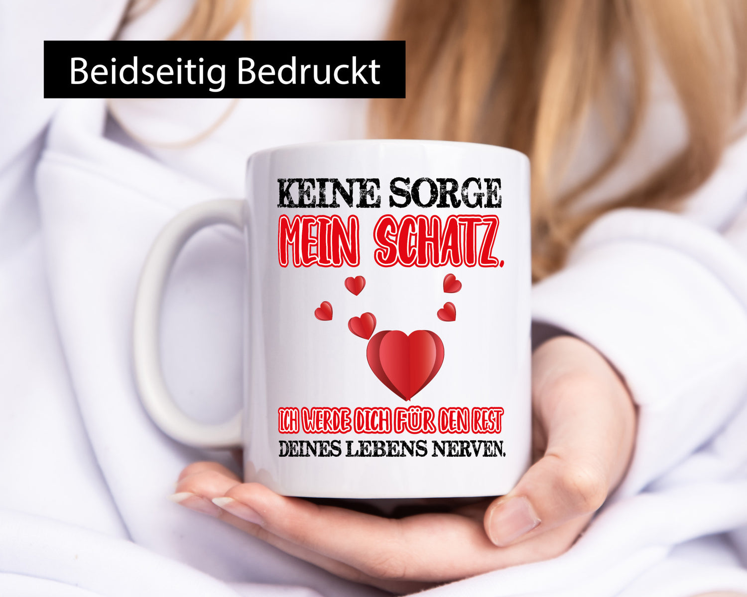 keine sorge mein Schatz Geschenk Humor Geschenkidee lustiger Spruch Tasse