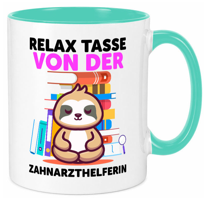 Relax Tasse: Zahnarzthelferin | Zahnmedizin Geschenkidee Humor Tasse