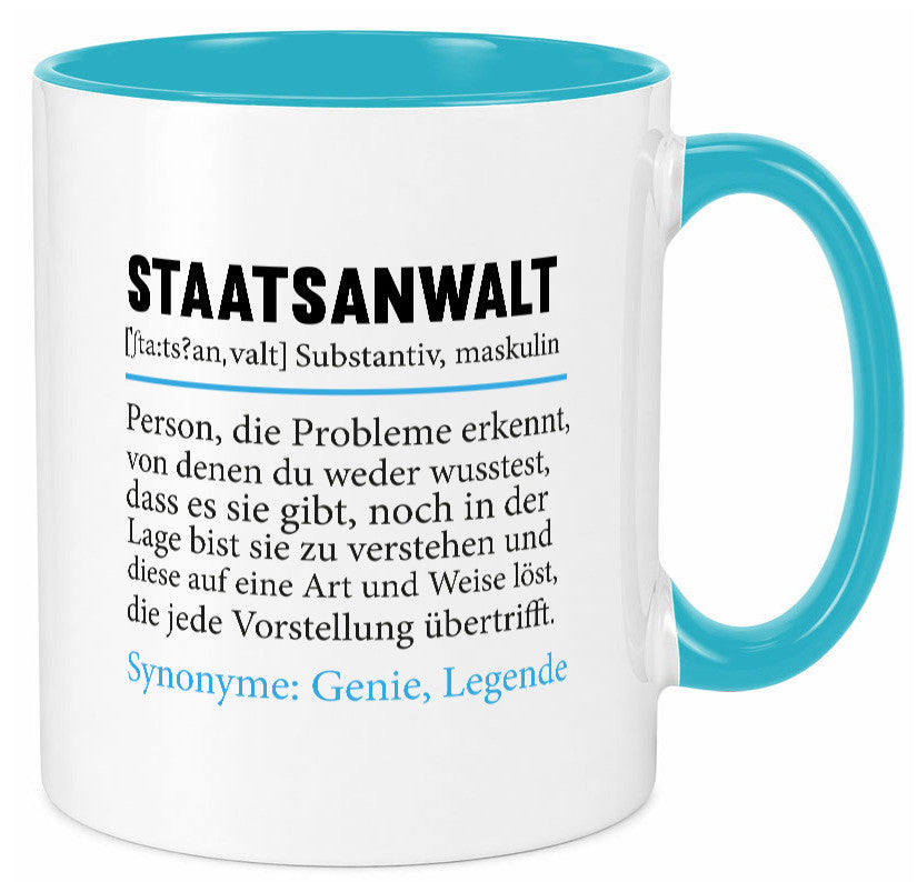 Staatsanwalt | Spruch Anwalt Humor Jurist Geschenkidee Tasse